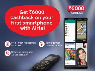 Airtel announces Rs 6000 cashback on purchase of smartphones from leading brands 
